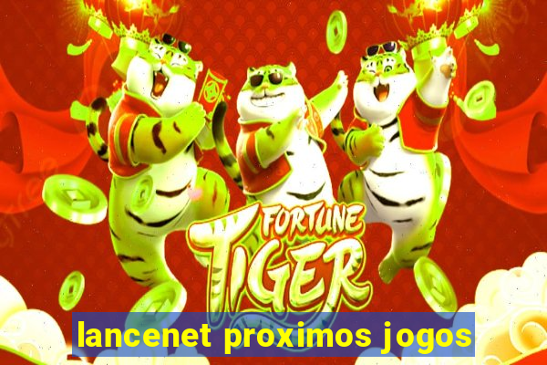 lancenet proximos jogos